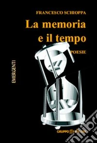 La memoria e il tempo