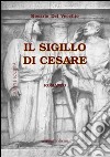 Il sigillo di Cesare libro