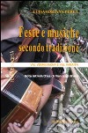 Feste e musiche secondo tradizione. Val Vermenagna e Val Varaita libro