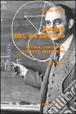 Diario del XX secolo. Storia, curiosità, scoperte, invenzioni (1918-1940) libro