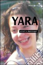 Yara, orrori e depistaggi libro