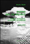 Diario del XX secolo. Storia, curiosità, scoperte, invenzioni (1941-1960) libro