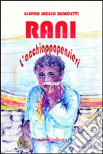 Rani l'acchiappapensieri libro