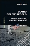 Diario del XX secolo (1961-1980) libro di Ratti Giulio