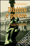 Diritto e potere. Il positivismo giuridico nel pensiero di Hans Kelsen libro di Regazzi Antonio