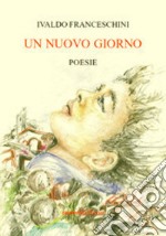 Un nuovo giorno libro