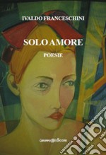 Solo amore libro