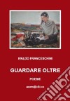 Guardare oltre libro