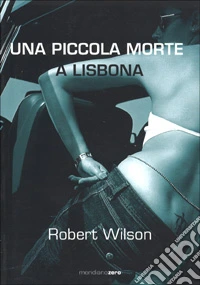 Una piccola morte a Lisbona