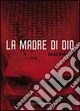 La madre di Dio