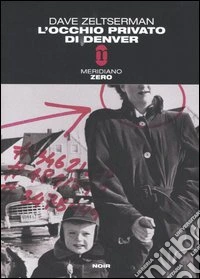 L'occhio privato di Denver