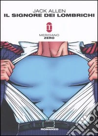 Il signore dei lombrichi libro