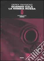 Quando cala la nebbia rossa libro