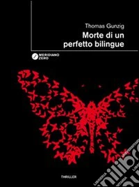 Morte di un perfetto bilingue