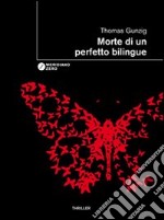 Morte di un perfetto bilingue libro