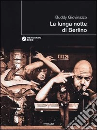 La lunga notte di Berlino libro