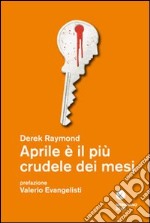 Aprile è il più crudele dei mesi libro