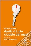 Aprile è il più crudele dei mesi libro