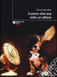 L'uomo che era solo un attore