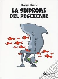 La sindrome del pescecane