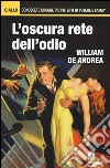 L'oscura rete dell'odio libro