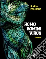 Homo homini virus libro
