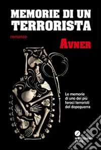 Memorie di un terrorista