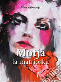Motja la matriosca libro