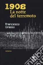 1908. La notte del terremoto libro