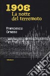 1908. La notte del terremoto libro