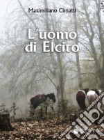 L'uomo di Elcito