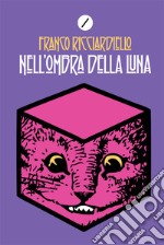 Nell'ombra della luna libro