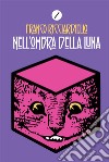 Nell'ombra della luna libro