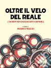 Oltre il velo del reale libro di Pezzini F. (cur.)