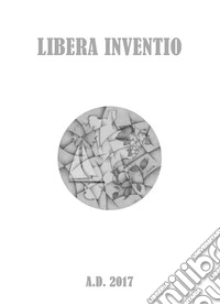 Libera inventio A.D. 2017