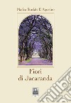 Fiori di Jacaranda libro di Sturiale D'Agostino Marisa