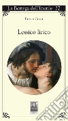 Lessico lirico libro di Costa Enrico