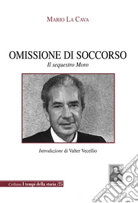 Omissione di soccorso. Il sequestro Moro