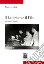 Il labirinto e il filo. I costituenti calabresi libro