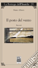 Il posto del vento libro