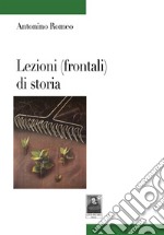 Lezioni (frontali) di storia libro