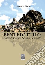 Pentedattilo storie di vita tra passato e presente libro