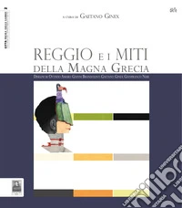 Reggio e i miti della Magna Grecia