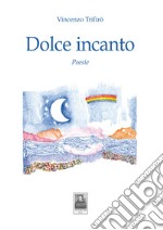 Dolce incanto libro