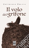 Il volo del grifone libro di Nocera Fortunato