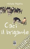 Caci il brigante libro