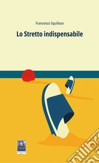 Lo stretto indispensabile libro
