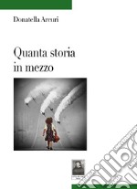 Quanta storia in mezzo libro