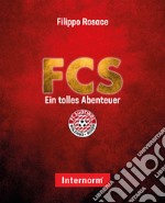 FCS. Ein tolles Abenteuer libro