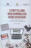 Storytelling, web journalism, news coverage. La tratta degli esseri umani nella comunicazione postmoderna libro